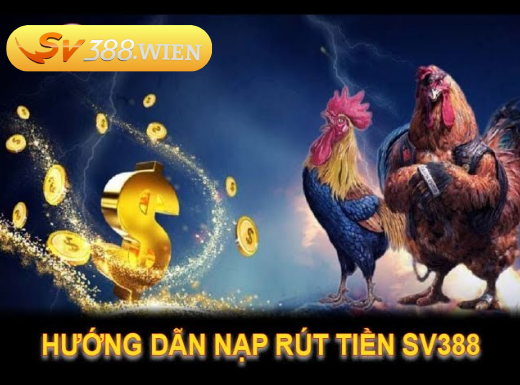 Hướng dẫn rút tiền SV388